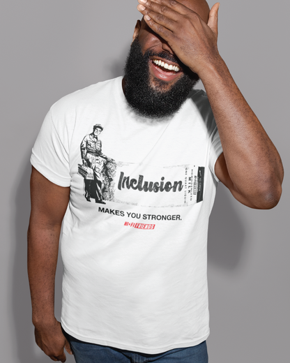 Adult Inclusion Makes You Stronger Unisex White Tee