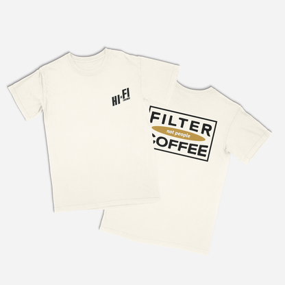 Filter Coffee Not People Ivory Tee