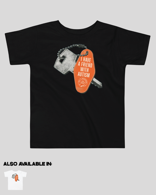 Toddler I Have a Friend With Autism Unisex Tee