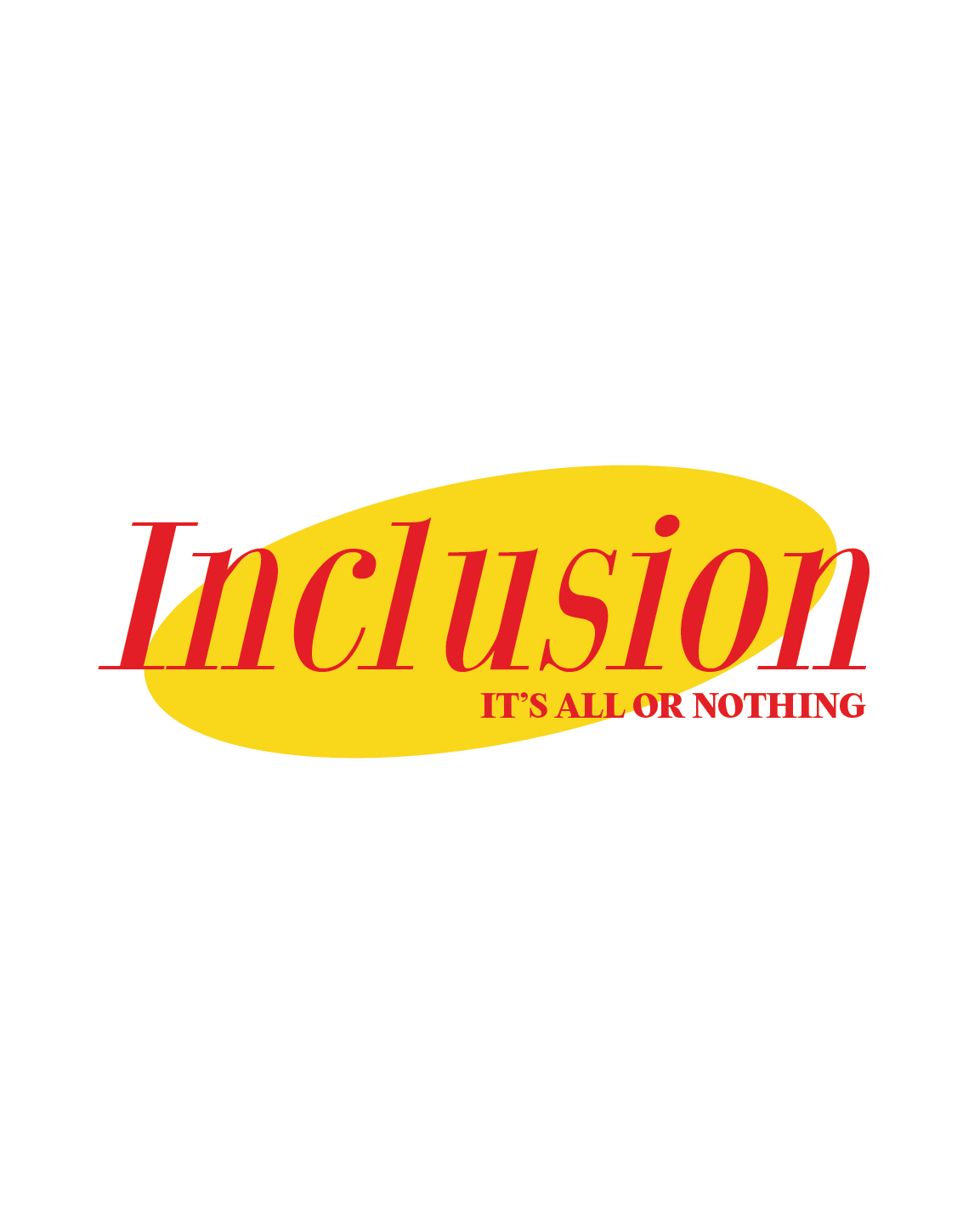 Inclusion: It's All or Nothing White Tee - Hi - Fi Friends