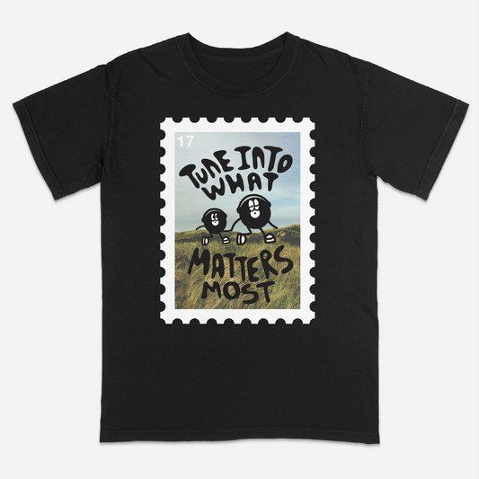 Tune Into What Matters Most Black Tee