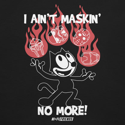 I Ain't Maskin' No More Adult Black Tee