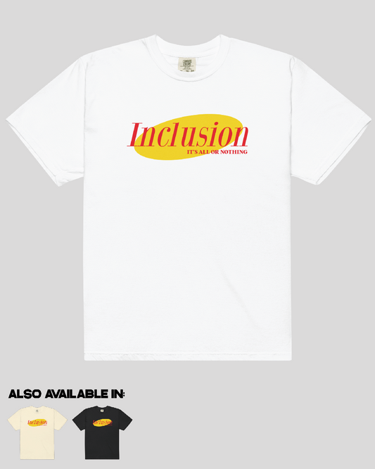 Adult Inclusion: All or Nothing Unisex Tee