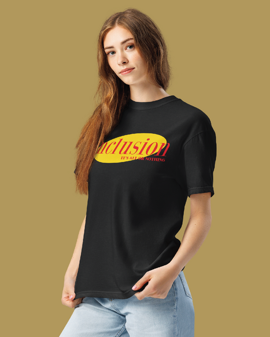 Adult Inclusion: All or Nothing Unisex Tee