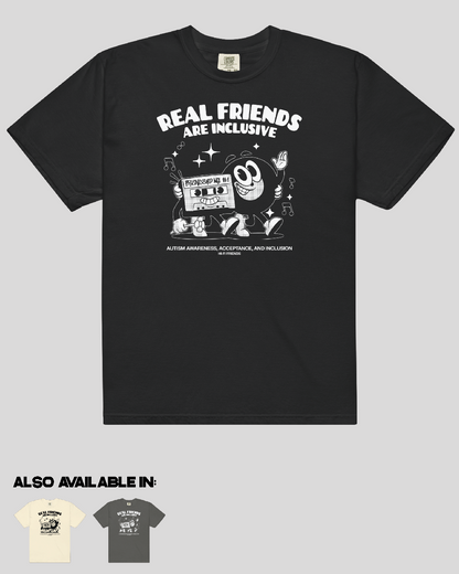 Adult Real Friends Are Inclusive Unisex Tee