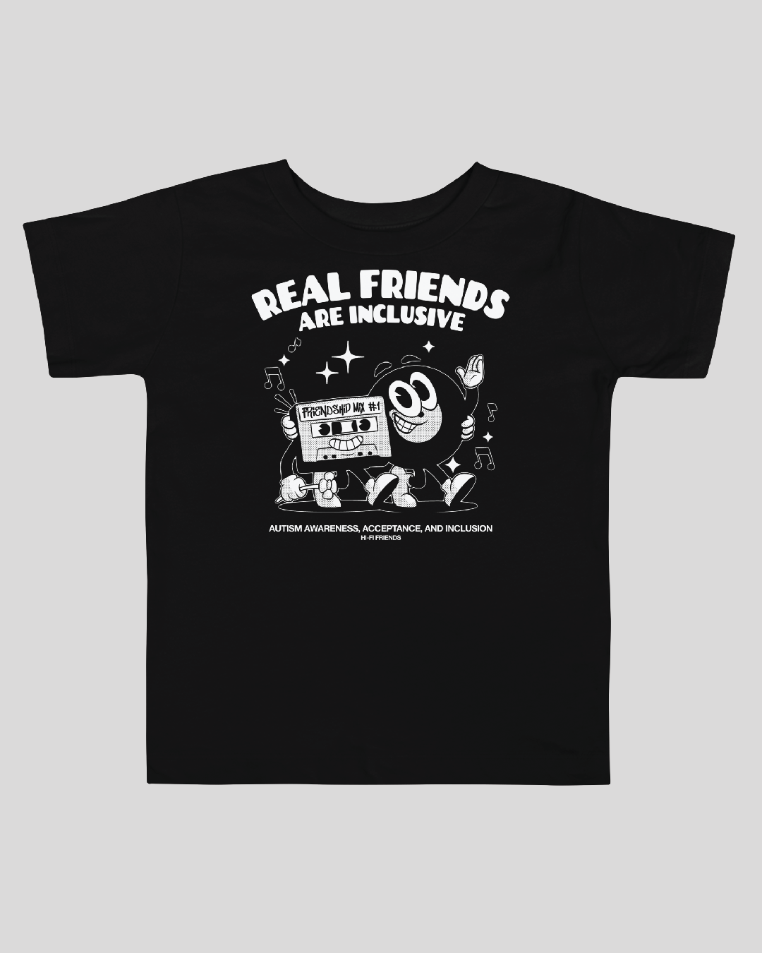 Toddler Real Friends are Inclusive Unisex Tee