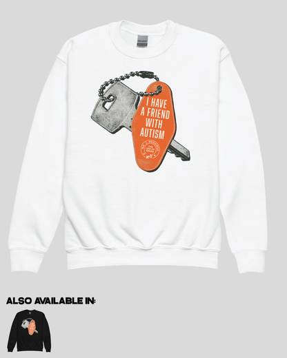 Youth I Have a Friend With Autism Unisex Crewneck