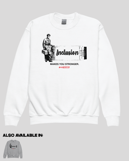 Youth Inclusion Makes You Stronger Unisex Crewneck